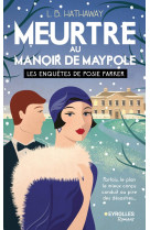 Meurtre au manoir de maypole - les enquetes de posie parker (tome 3)