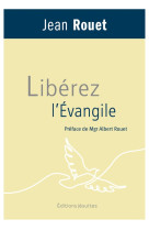 Liberez l'evangile