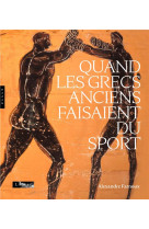 Quand les grecs anciens faisaient du sport (publication officielle)