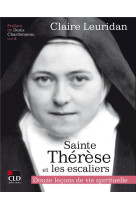 Sainte therese et les escaliers - douze lecons de vie spirituelle