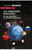 Les ambitions inavouees - ce que preparent les grandes puissances