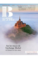 Monde de la bible - juin 2024 no 249 - nouvelle formule