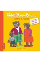 Petit ours brun rentre a l'ecole