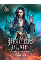 Les heritiers d'uriel tome 2 : tuor et ury