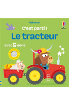 Le tracteur - c'est parti ! - des 1 an