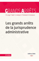 Les grands arrets de la jurisprudence administrative 24ed