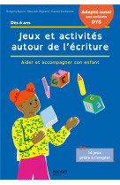 Jeux et activités autour de l'écriture