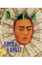 Frida kahlo (revue dada 228)