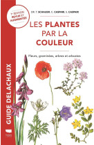 Plantes par la couleur - fleurs, graminees, arbres et arbustes