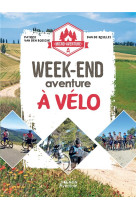 Micro-aventure : week-end aventure à vélo