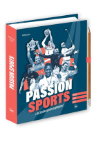 Passion sports, + de 30 disciplines expliquées