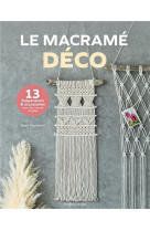 Le macrame deco (13 suspensions & accessoires avec des n uds simples)