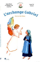 L'archange gabriel - force de dieu