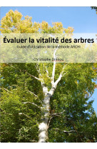 Evaluer la vitalité des arbres