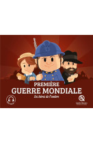 Les heros de l'ombre de la premiere guerre mondiale