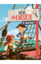 Mène ton enquête - a l'abordage !