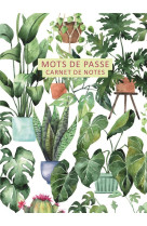 Mots de passe - carnet de notes (urban jungle)