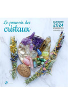 Calendrier pouvoir des cristaux 2024