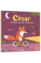 Cesar, comme sur des roulettes