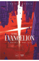 La saga evangelion. l'oeuvre d'une vie