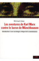 Les aventures de karl marx contre le baron de munchausen - introduction a une sociologie critique