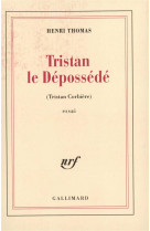 Tristan le depossede : tristan corbiere