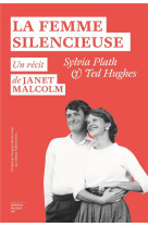 La femme silencieuse - sylvia plath et ted hugues