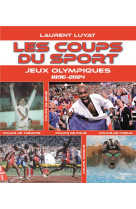 Les coups du sport - jeux olympiques 1896 - 2024