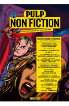 Pulp non fiction volume 2 - meurtre a bord du nautilus et autres histoires