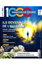 1000 raisons de croire no 5 - les experiences de mort imminente (emi)