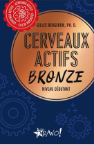 Cerveaux actifs - bronze