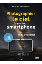 Photographier le ciel avec un smartphone - petit guide d'initiation