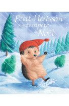 Petit herisson et la tempete de noel