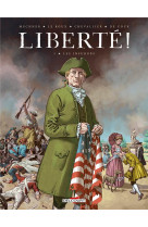 Liberte ! t01 - les insurges