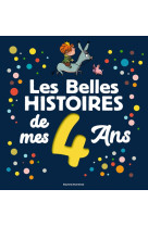 Les belles histoires de mes 4 ans