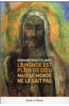 Le monde est plein de dieu