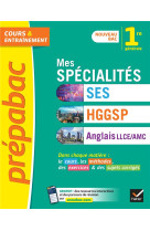 Prepabac mes specialites ses, hggsp, anglais llce/ amc 1re generale - tout-en-un nouveau programme d