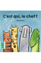 C'est qui le chef ?