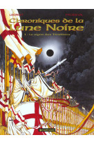 Les chroniques de la lune noire - tome 1 - le signe des tenebres