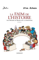 La faim de l'histoire - t01 - la faim de l'histoire - volume 1