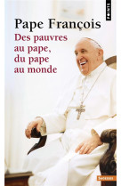 Des pauvres au pape, du pape au monde