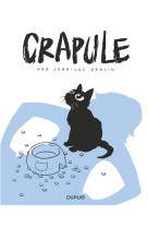 Crapule - tome 1 - crapule