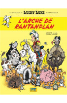 Les aventures de lucky luke d' - l'arche de rantanplan - les aventures de lucky luke t10