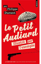 Le petit audiard illustre par l'exemple