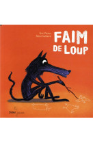 Les p'tits didier - t55 - faim de loup - poche