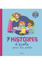 7 histoires d'ecole pour les petits