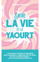 Entre la vie et le yaourt