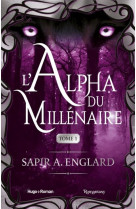 L'alpha du millénaire tome 1