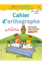 Cocorico je sais lire ! - cahier d'orthographe avec les p'tites poules