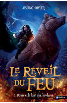 Le réveil du feu - tome 01 douze et la forêt des froidures